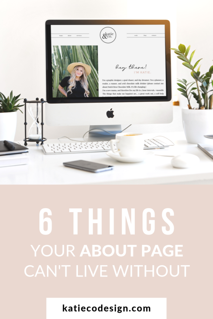 6 Things Your About Page Can't Live Without on the Katie & Co. Design Blog